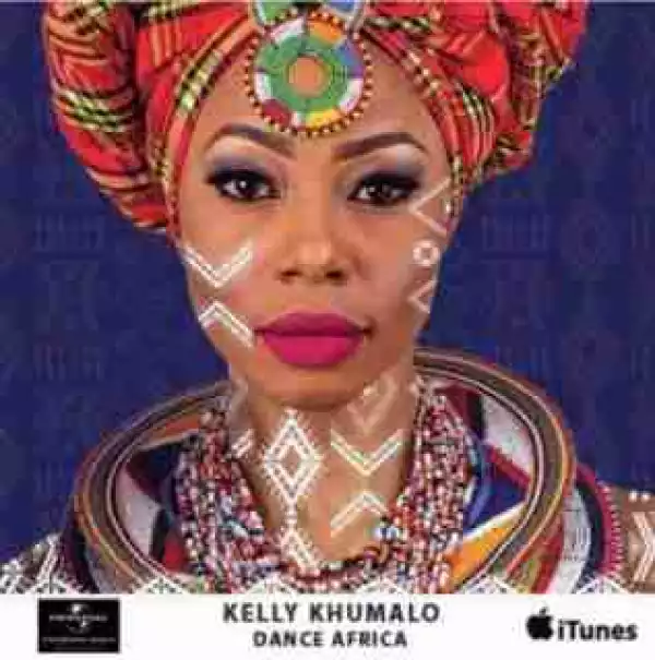 Kelly Khumalo - Dance Africa